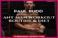 Paul Rudd on Ant Man: I had to work out & eat perfectly, just to look kind of bad